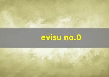 evisu no.0